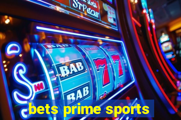 bets prime sports